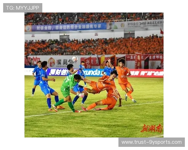 湘超联赛全面解析与精彩赛事回顾全景呈现